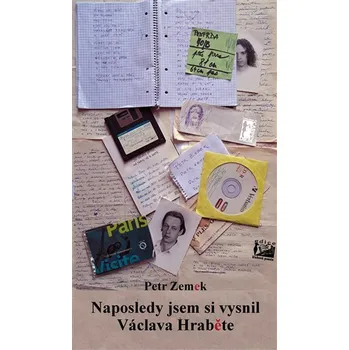 Poezie Naposledy jsem si vysnil Václava Hraběte - Petr Zemek