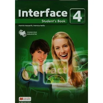 Učebnice Interface 4. Student&rsquo;s Book. Podręcznik. Język angielski - Howarth Patrick, Reilly Patricia