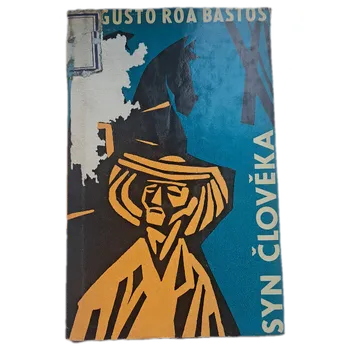 Kniha Syn člověka - ANTIKVARIÁT (Augusto Roa Bastos)