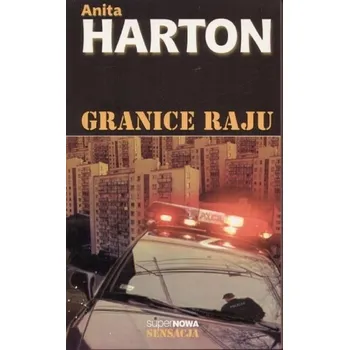 Granice raju - Anita Harton