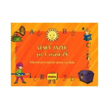 Český jazyk (1. roč. ZŠ) - zábavné procvičování - Andrea Havlínová