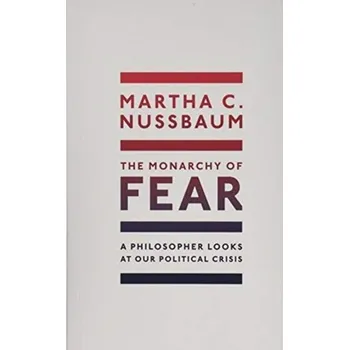 Cestování The Monarchy of Fear - Martha C. Nussbaum Oxford University Press