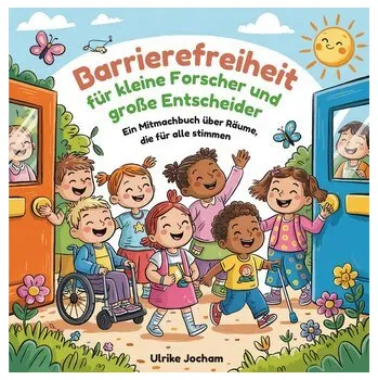 Encyklopedie Barrierefreiheit für kleine Forscher und große Entscheider - Jocham, Ulrike