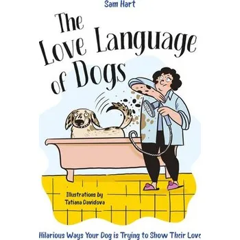 Komiks pro dospělé The Love Language of Dogs - Hart, Sam