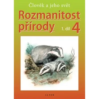 Rozmanitost přírody 4/1 - Člověk a jeho svět - Helena Kholová; Jaroslav Obermajer