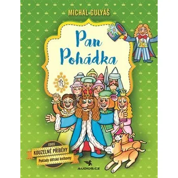 Pohádka Pan Pohádka - Michal Gulyáš