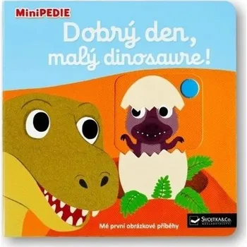 MiniPEDIE Dobrý den, malý dinosaure!