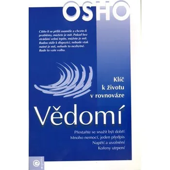 Vědomí - Klíč k životu v rovnováze - Osho