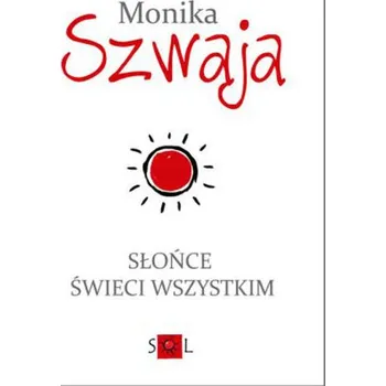 Cizojazyčná kniha Słońce świeci wszystkim - Szwaja Monika