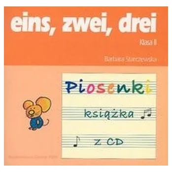 Německý jazyk Eeins zwei drei 2. Piosenki. Książka z płytą CD - praca zbiorowa
