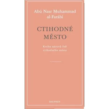 Ctihodné město - Kniha názorů lidí ctihodného města