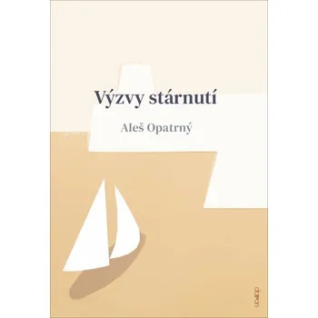 Výzvy stárnutí - Aleš Opatrný