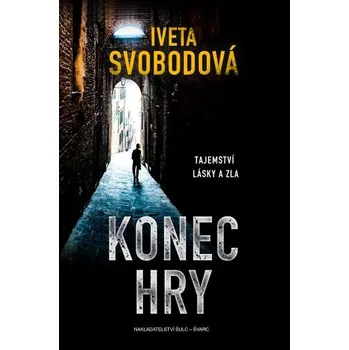 Kniha Konec hry [E-kniha] - Iveta Svobodová