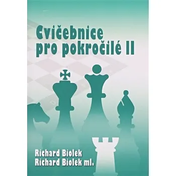 Cvičebnice pro pokročilé II - Richard st. Biolek