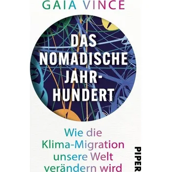 Das nomadische Jahrhundert - Vince, Gaia [DE] (2025, Taschenbuch, Piper Verlag GmbH)