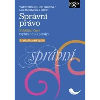 Správní právo - Zvláštní část, 1. vydání - Vladimír Sládeček