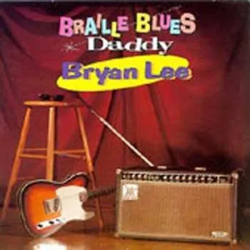 Zahraniční hudba CD Bryan Lee: Braille Blues Daddy 1995