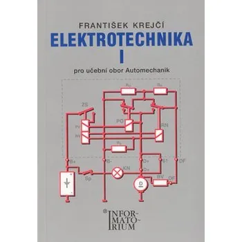 Elektrotechnika I pro 2. ročník UO Automechanik - F. Krejčí