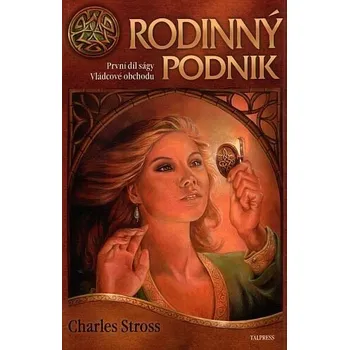 Vládcové obchodu 1 - Rodinný podnik, 2. vydání - Charles Stross