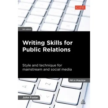 Writing Skills for Public Relations - Foster L. John