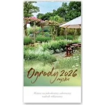 Kalendář Kalendarz 2026 reklamowy Ogrody rajskie