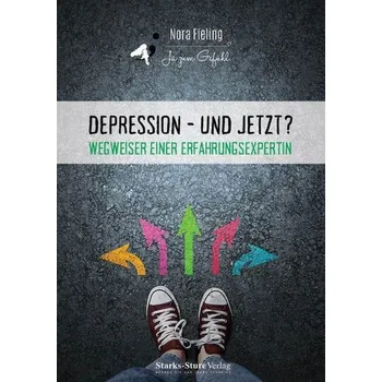 Osobní rozvoj Depression - und jetzt? - Fieling, Nora