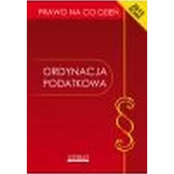 Ordynacja podatkowa. Stan prawny 1 marca 2012 r. - Ewelina Kopońska