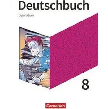 Učebnice Deutschbuch Gymnasium - Neue Allgemeine Ausgabe 8. Schuljahr - Schülerbuch - Mohr, Deborah