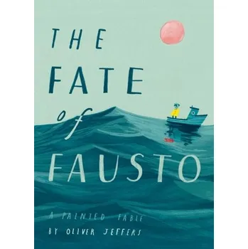 The Fate of Fausto - Jeffers, Oliver