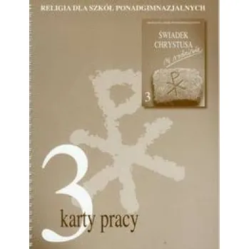 Religia LO KL 3 Karty pracy Świadek Chrystusa w rodzinie - praca zbiorowa