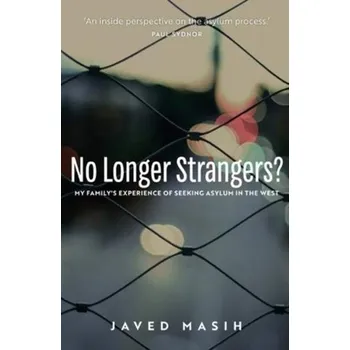 Literární biografie No Longer Strangers? - Masih, Javid