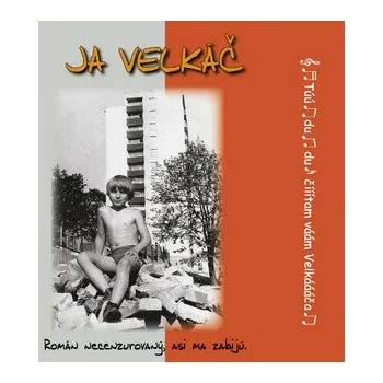 Cizojazyčná kniha Ja Velkáč CD - Ľubo Dobrovoda