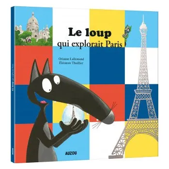 Francouzský jazyk LE LOUP QUI EXPLORAIT PARIS (FR)