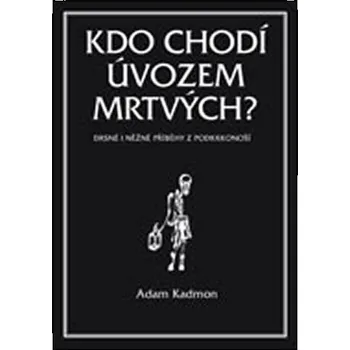 Kdo chodí úvozem mrtvých