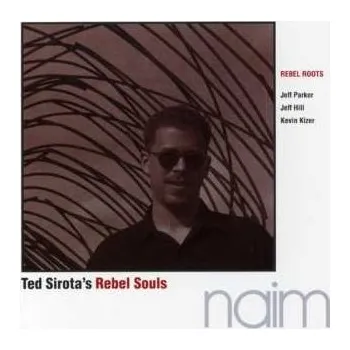 Zahraniční hudba CD Ted Sirota's Rebel Souls: Rebel Roots 2011