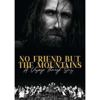 Zahraniční hudba DVD Feature Film: No Friends But The Mountains 2024