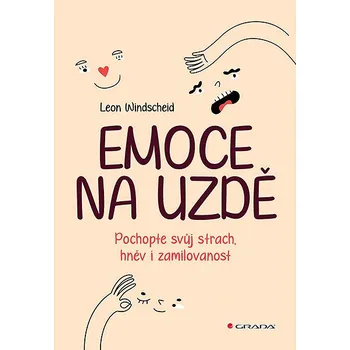 Populárně naučná literatura pro dospělé Emoce na uzdě: Pochopte svůj strach, hněv i zamilovanost Kniha