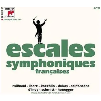 Zahraniční hudba 4CD Escales Symphoniques: Un Siecle De Musique Fracaise: Escales 2016