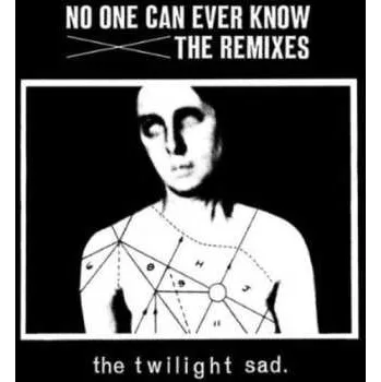 Zahraniční hudba CD The Twilight Sad: No One Can Ever Know: The Remixes 2012