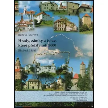 Literární cestopis Renata Pourová Hrady, zámky a tvrze, které přežily rok 2000: Jihočeský kraj Stav: Použité zboží - jako nová