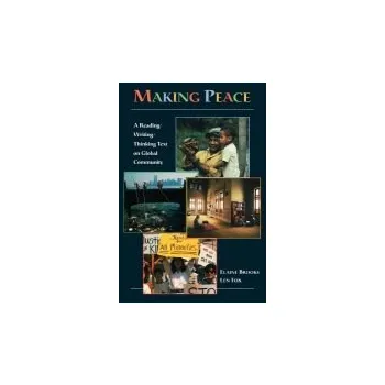 Cizí jazyk Making Peace - Brooks, Elaine (Brooklyn College, City University of New York) a Fox, Len (Brooklyn College, City University of New York)