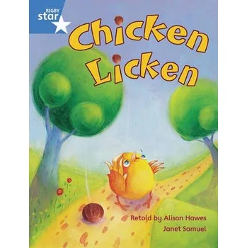 Cizí jazyk Rigby Star Guided Phonic Opportunity Readers Blue: Pupil Book Single: Chicken Licken