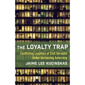 Cizojazyčná kniha Loyalty Trap - Kucinskas, Jaime Lee (Assistant Professor of Sociology)