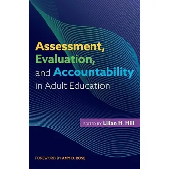 Cizojazyčná kniha Assessment, Evaluation, and Accountability in Adult Education