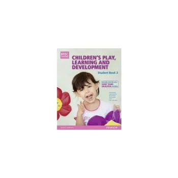 Anglický jazyk BTEC Level 3 National Children's Play, Learning & Development Student Book 2 (Early Years Educator) - Tassoni, Penny a Squire, Gill a Burnham, Louise a Baker, Brenda a Hucker, Karen