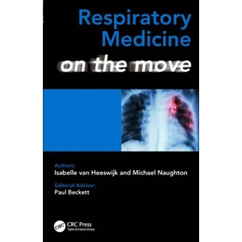 Cizojazyčná kniha Respiratory Medicine on the Move - van Heeswijk, Isabelle (University of Sheffield, UK) a Naughton, Michael (University of Sheffield, UK)