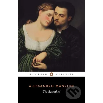 Beletrie pro dospělé The Betrothed - Alessandro Manzoni Penguin Books