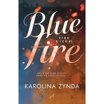 Blue fire. Fire & Ice. Tom 1