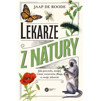 Příroda Lekarze z natury. Jak pszczoły, małpy i inne zwierzęta dbają o swoje zdrowie