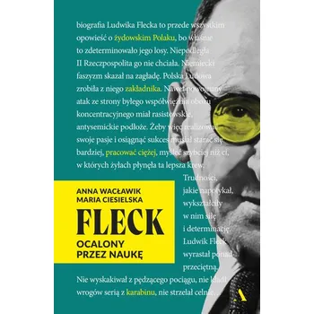 Literární biografie Fleck. Ocalony przez naukę - Wacławik-Orpik Anna